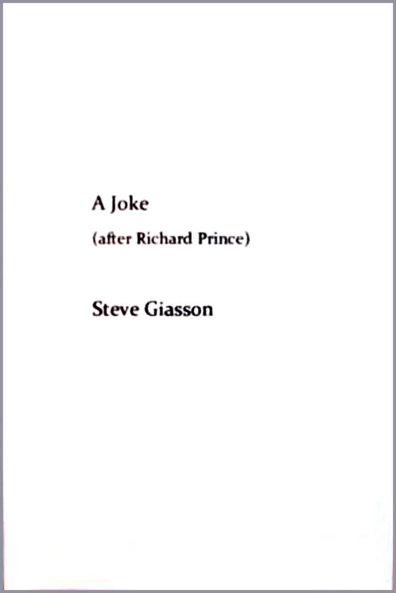  - A JOKE (AFTER RICHARD PRINCE)