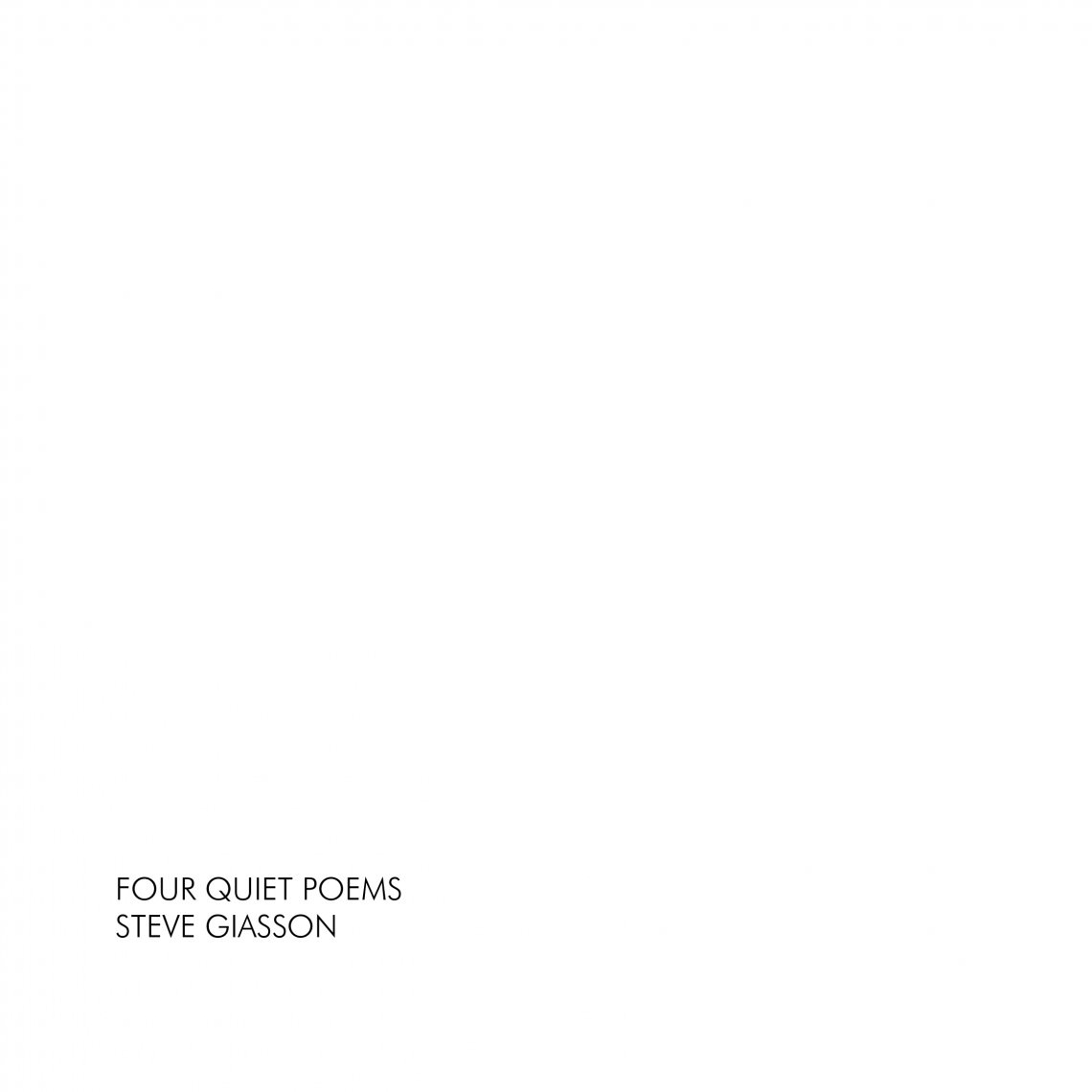  - FOUR QUIET POEMS