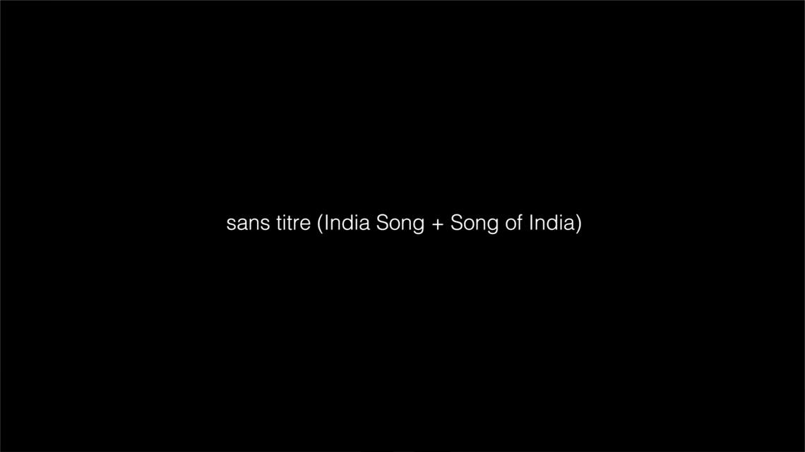  - untitled (India Song + Song of India)