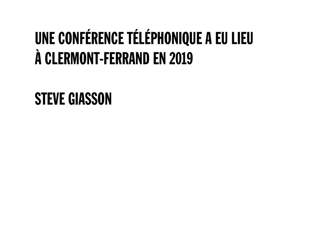  - UNE CONFÉRENCE TÉLÉPHONIQUE  À PROPOS DES DISCUSSIONS DE IAN WILSON PAR STEVE GIASSON